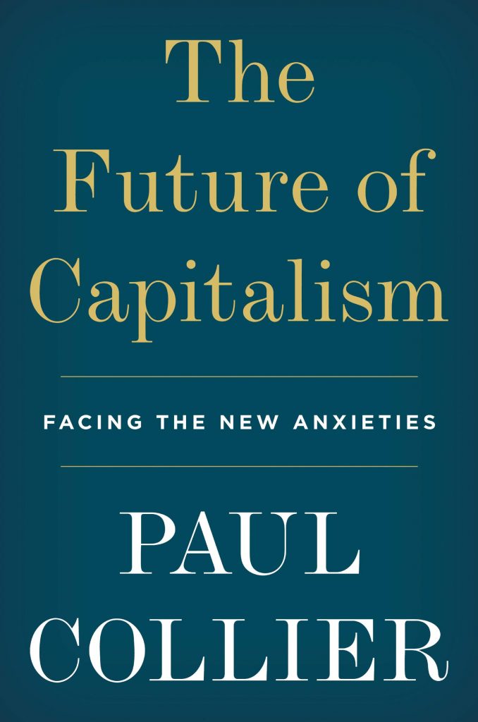 The Future of Capitalism - by Paul Collier
