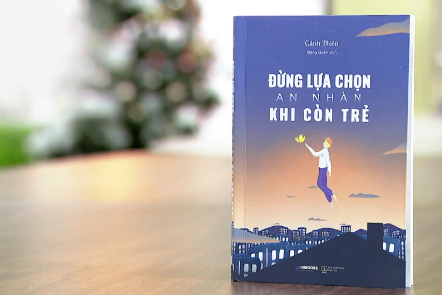 nội dung sách Đừng lựa chọn an nhàn khi còn trẻ