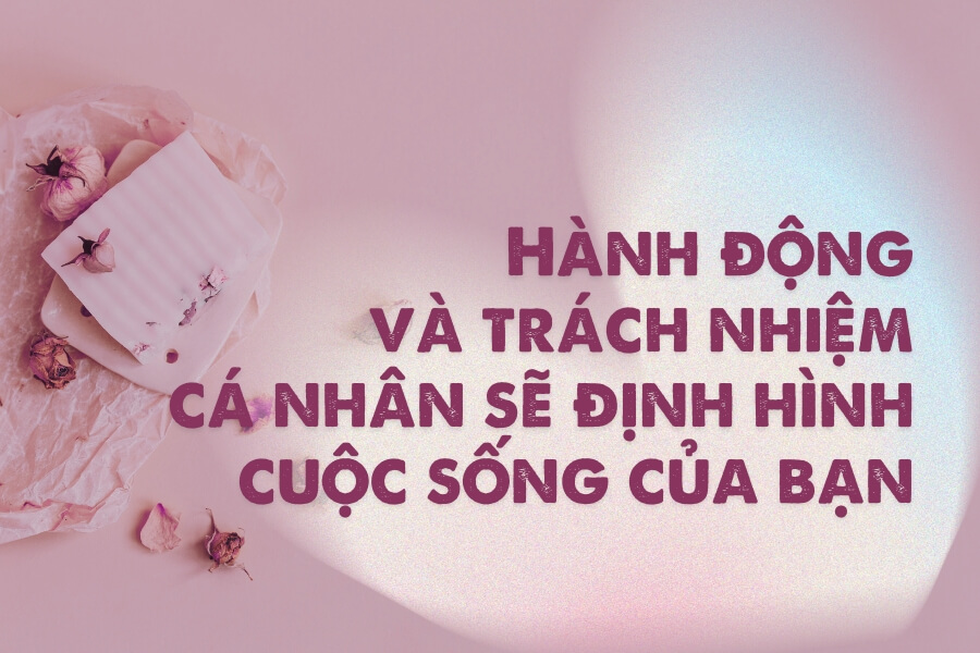 câu nói hay về đạo đức và hành động