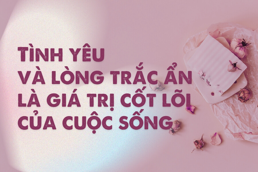 câu nói hay về đạo đức và tình yêu