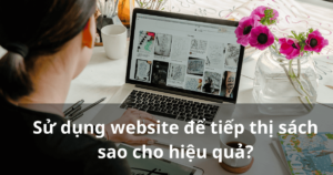 Sử dụng website đế tiếp thị sách